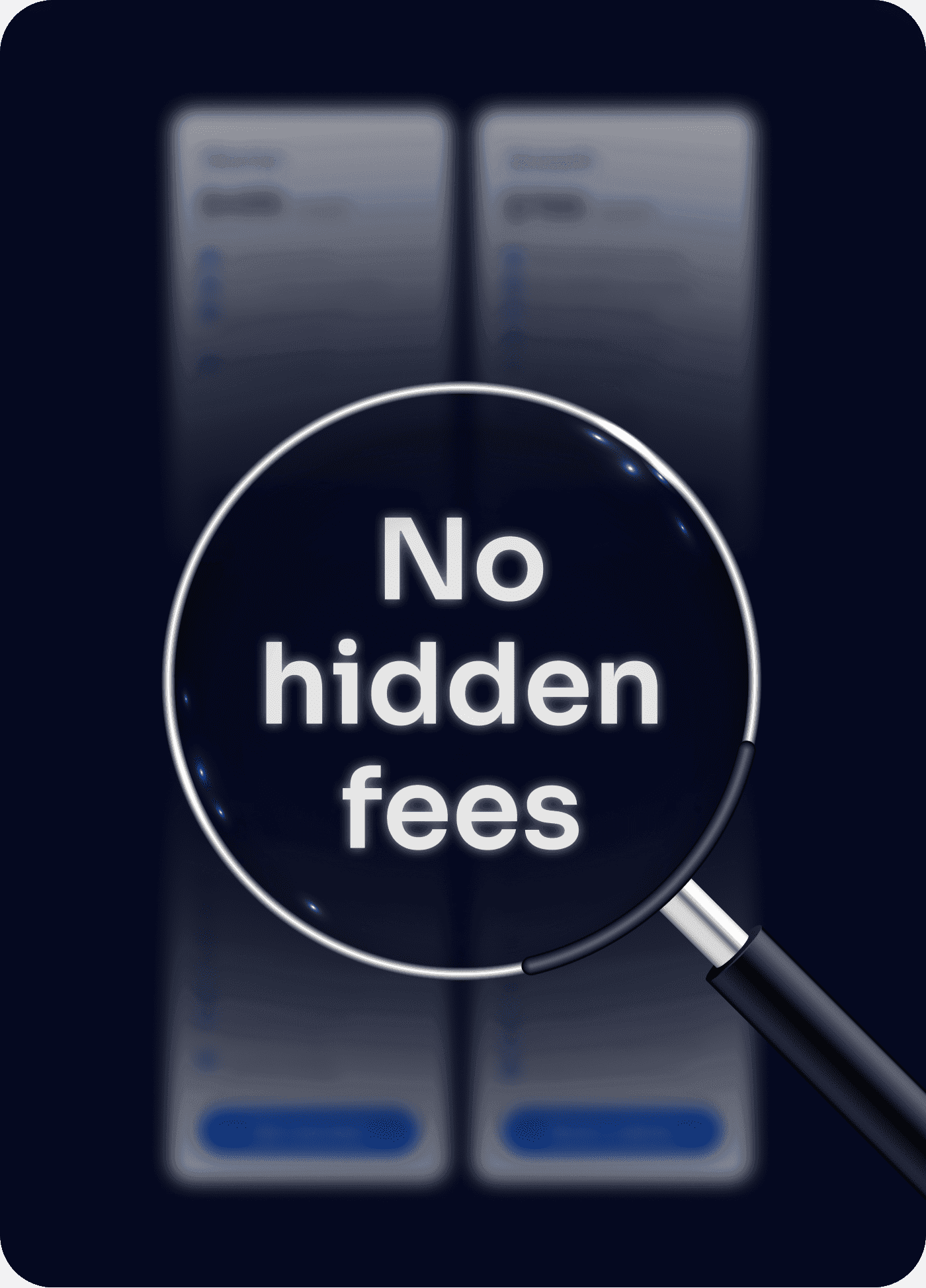 No hidden fees